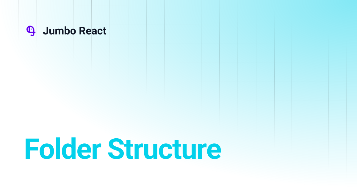 Folder Structure | Jumbo React