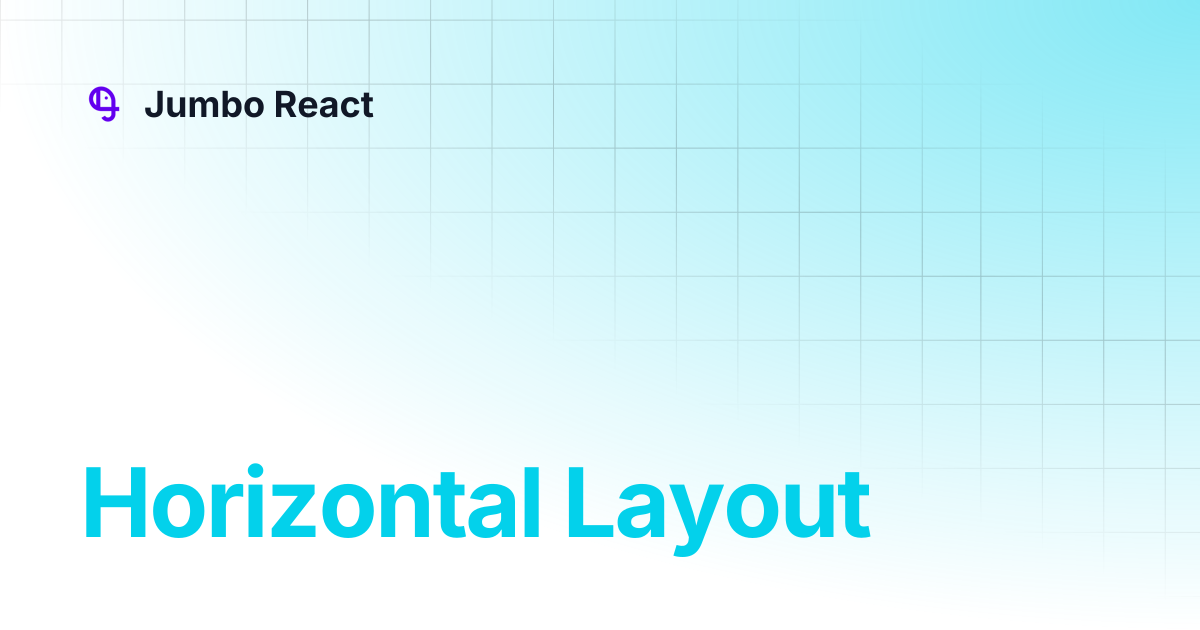 Horizontal Layout | Jumbo React